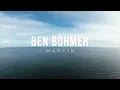 Ben Böhmer - Martin