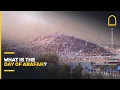 What is the day of Arafah?