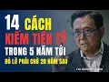 Download Lagu 14 Cách Kiếm Tiền Tỷ Trong 5 Năm Tới   Bỏ Lỡ Phải Chờ 20 năm