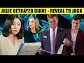 Young And The Restless Spoilers Allie gets angry and betrays Diane - Revealing all the truth to Jack