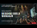Berdiri Bulu Romaku - Mala Aghata | Rock Modern Version + Lyric New Aransemen Cover by NeverEnd Rock