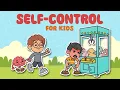Self Control for Kids - Impulse Control Skills Elementary and Middle School Students