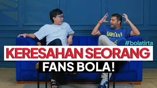 #tirtabola PODCAST BOLA MARAH-MARAH BERSAMA MOHAMAD FUAD!