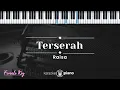 Download Lagu Terserah  - Raisa (KARAOKE PIANO - FEMALE KEY)