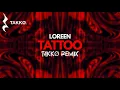 Loreen - Tattoo | TAKKØ Remix [Radio Edit]