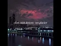 close with desires (Sped Up) - teo glacier (Official Lyric Video)