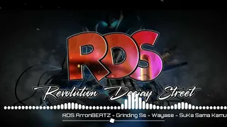 Download RDS - ARRONBEATZ - WAYASE SUKA SAMA KAMU - GSS 2K24 MP3