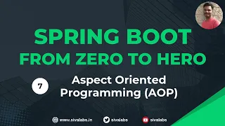 Spring Boot From Zero to Hero - Aspect Oriented Programming AOP