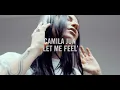 Camila Jun - Let Me Feel (Official Video) [House]