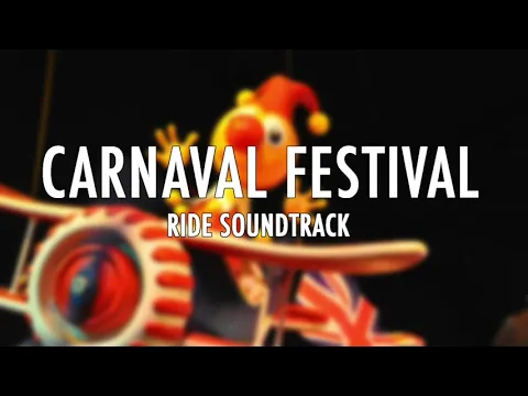 Download MP3 Efteling - Carnaval Festival - Ride Soundtrack
