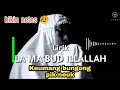 Download Lagu [Lirik] La Ma'bud Illallah.. Keumang Bungong Pik Neuk.. lagu aceh sedih | TGK. DI BALEE