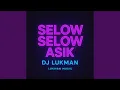 SELOW SELOW ASIK