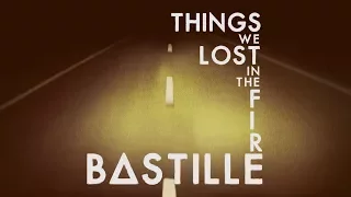 Download Bastille - Things we Lost in the Fire (Lyrics) MP3