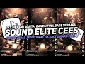 SOUND ELITE CEES V14 COCOK BUAT MODE BANTAI FULL BASS MENGKANE JEDAG JEDUG VIRAL TIKTOK 2024