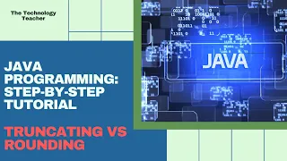 Java Tutorial Truncating VS Rounding Numbers