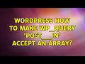 Wordpress How to make WP - Query post
