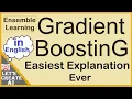 Gradient Boosting Machine Learning Explanation Explained with Example Ensemble Learning