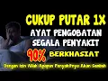 Download Lagu Cukup Putar! Doa Agar Cepat Sembuh Dari Penyakit Berat, Ayat Pengobatan Sebagai Penawar Penyakit