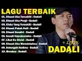 Download Lagu DADALI BAND ~ 10 LAGU BIKIN BAPER 2025 ||  Disaat Aku Tersakiti #Disaat Aku Pergi