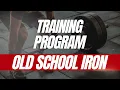 Athlean X Old School Iron training program complete review