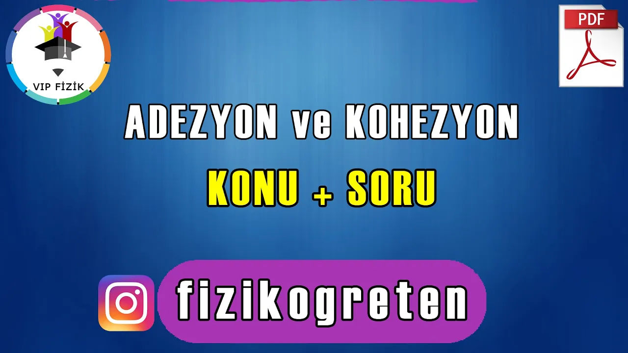 Adezyon ve Kohezyon Konu Anlatımı + Soru Çözümü | PDF | TYT Fizik #2022