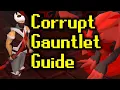 Corrupted Gauntlet Guide