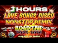 Download Lagu 💥 3 HOURS LOVE SONGS DISCO NONSTOP REMIX ROAD TRIP ENGLISH - TAGALOG ❣️ 2025-2026 | NO CPR MUSIC