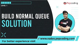 Build Normal Queue Solution
