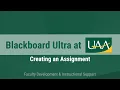 Blackboard Ultra at UAA Creating an Assignment
