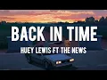 Download Lagu Back In Time // Huey Lewis and The News ; (Lyrics) 🎵