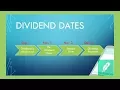IMPORTANT MUST KNOW DIVIDEND DATES Dividend Investing 101