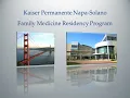 Kaiser Permanente Napa Solano Family Medicine Residency Interview Orientation