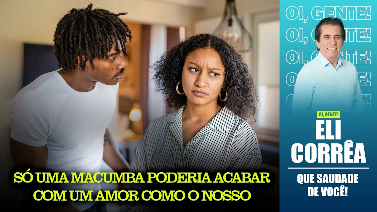 Só uma macumba poderia acabar com um amor como o nosso | Eli Corrêa Oficial |