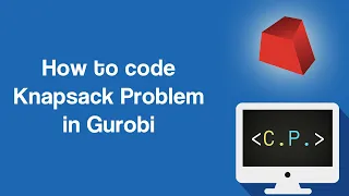 Knapsack Problem - Optimization in Python with Gurobi Part 4