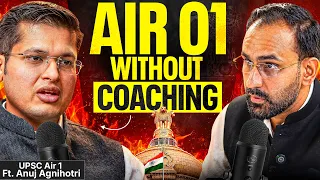 Brutal Coaching Reality, Self Study Strategy, No Test Series? Ft. AIR 01 Anuj Agnihotri