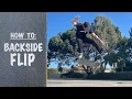 How To BACKSIDE FLIP Backside Flip Tutorial