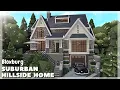 BLOXBURG Suburban Hillside Home Speedbuild Roblox House Build