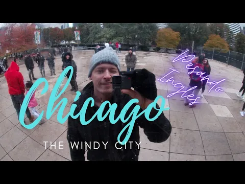 A1 リスニングレッスン：Chicago, La Ciudad de Los Vientos! Aprender Inglés Naturalmente Con Input Comprensible（Pensando Inglés）