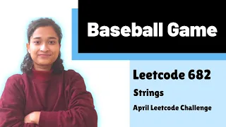 Baseball Game Leetcode 682 Strings Day-10