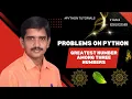 Find the Greatest Among Three Numbers in Python Beginner Python Program