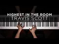 Travis Scott - HIGHEST IN THE ROOM | The Theorist Piano Cover