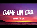 Download Lagu DAME UN GRR (Lyrics)