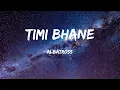 Download Lagu Timi Bhane - Albatross (Lyrics)