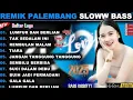 Download Lagu REMIK PALEMBANG SLOWW BASS || LUMPUR DAN BERLIAN || REMBULAN MALAM || POP KENANGAN 90AN
