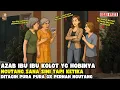 Download Lagu AZAB IIBU2 NGUTANG SANA SINI BUAT HIDUP MEWAH PAS DITAGIH PURA PURA LUPA II SINETRON AZAB