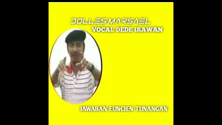 Download Dolles marsael -Jawaban euncien tunangan- MP3