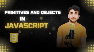 Primitives and Objects in JavaScript Exploring Primitives and Objects CodeWithBismillah
