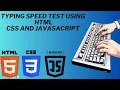Build a Typing Speed Test Using Html CSS and JavaScript How to Create project Typing Speed test