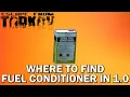 Where to Find Fuel Conditioner in Escape From Tarkov 1 0