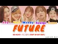 Download Lagu RED VELVET(레드벨벳) - FUTURE(미래) LYRICS  [Start-Up OST Part.1] Color coded ||Han•Rom•Eng|| MP3